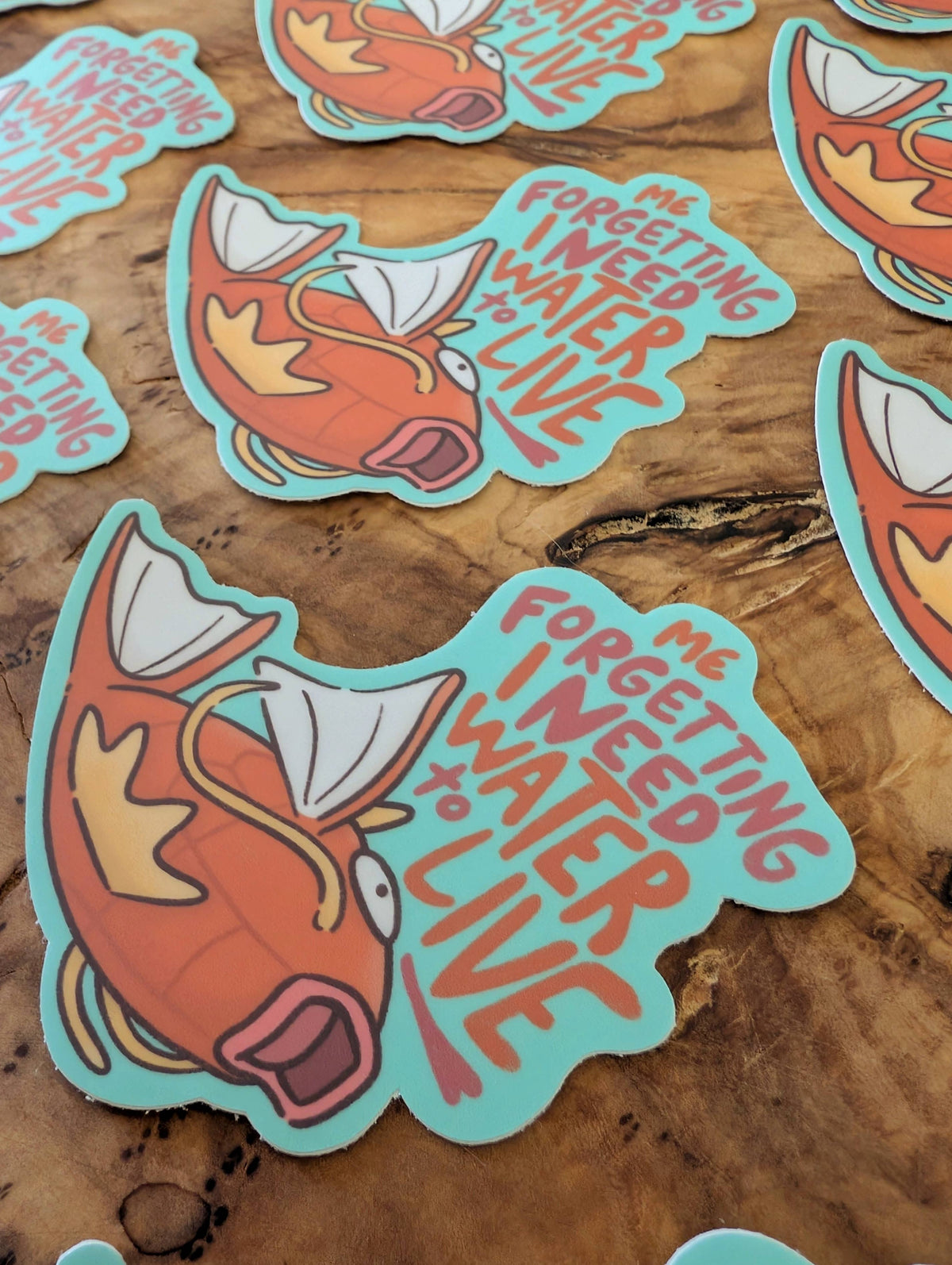 Forget I Need Water to Live - Cute Pokemon Magikarp Sticker