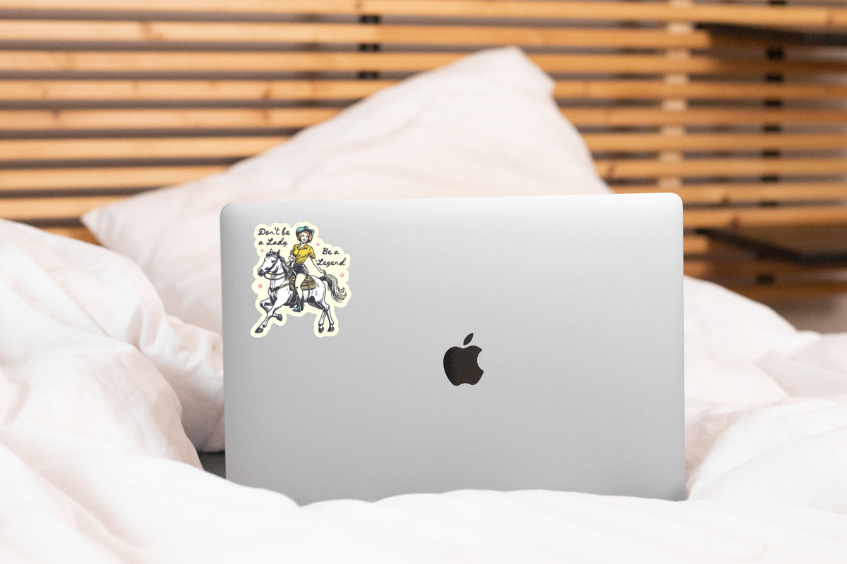 Don't Be a Lady, Be a Legend Sticker - horse, cowgirl, west