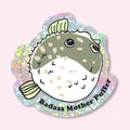 Glitter! Badass Mother Puffer Fish Single Sticker