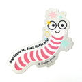 Squiggle It Just a Little Bit! Worm Matte Mirror Sticker