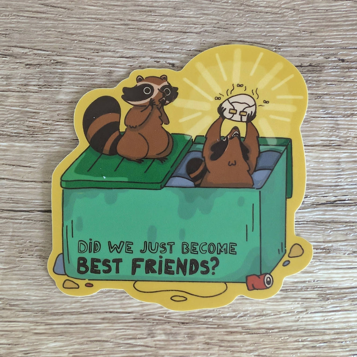 Did We Just Become Best Friends - Cute Raccoon Vinyl Sticker