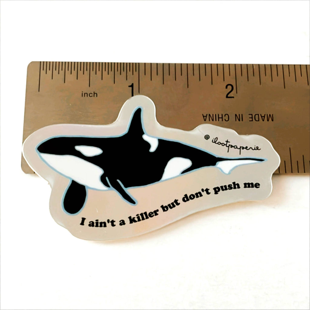 Killer Whale Don't Push Me Mini Holographic Sticker